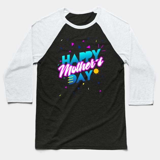 Happy mother's day Baseball T-Shirt by josebrito2017